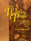 The walking people Paula Underwood